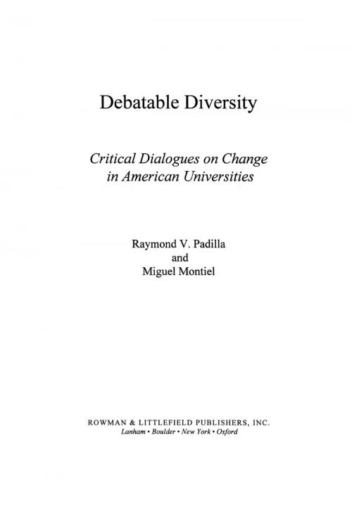 Cover of the book Debatable Diversity by Raymond V. Padilla, Miguel Montiel, Rowman & Littlefield Publishers