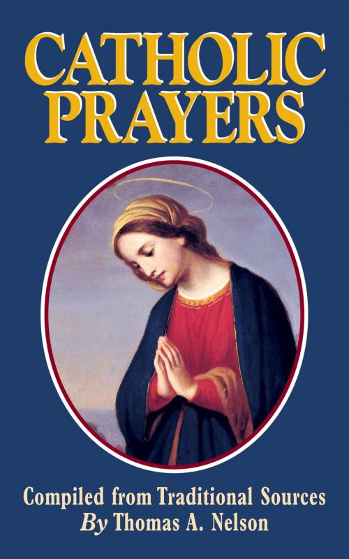 Cover of the book Catholic Prayers by Thomas A. Nelson, TAN Books