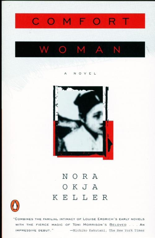Cover of the book Comfort Woman by Nora Okja Keller, Penguin Publishing Group