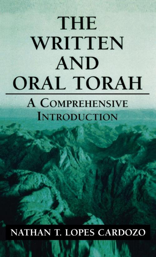 Cover of the book The Written and Oral Torah by Nathan T. Lopes Cardozo, Jason Aronson, Inc.