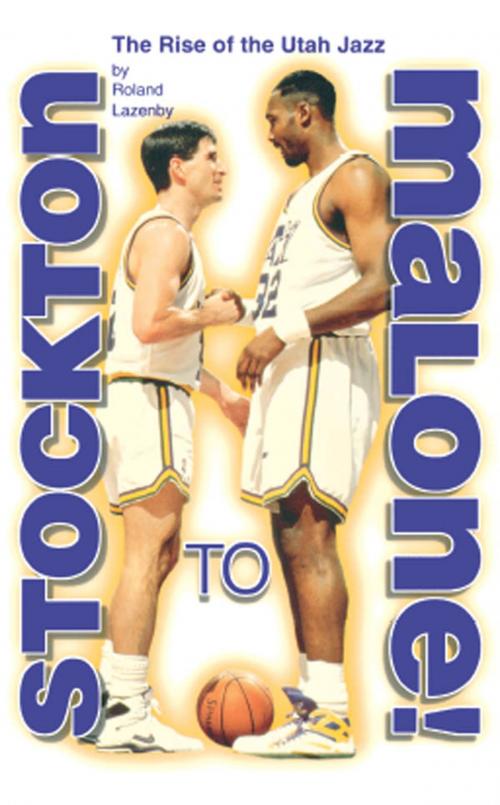 Cover of the book Stockton to Malone by Roland Lazenby, Taylor Trade Publishing