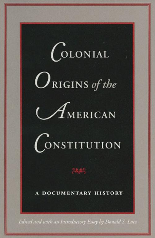 Cover of the book Colonial Origins of the American Constitution by , Liberty Fund Inc.
