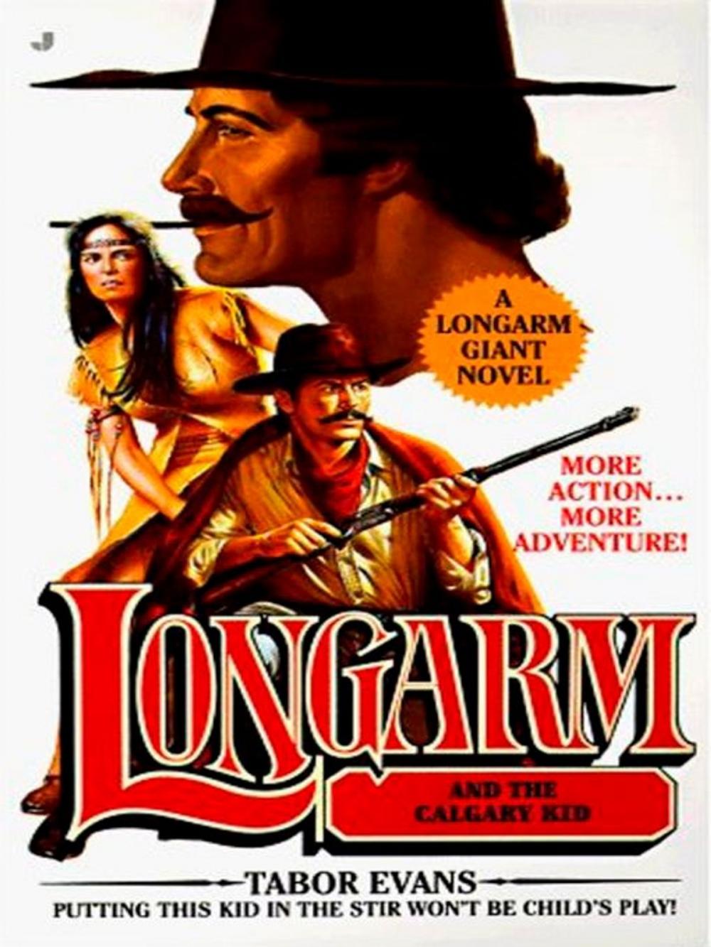 Big bigCover of Longarm Giant 17: Longarm and the Calgary Kid