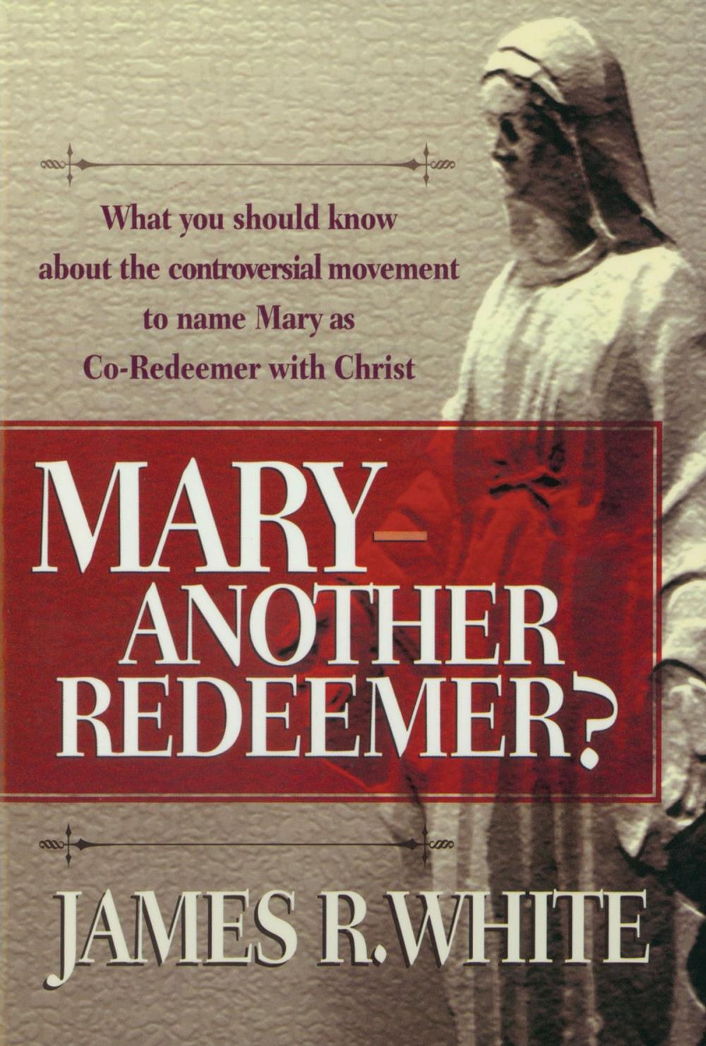 Big bigCover of Mary--Another Redeemer?