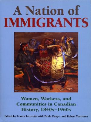 Cover of the book A Nation of Immigrants by Jane Dickson-Gilmore, Carol La Prairie