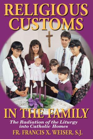 Cover of the book Religious Customs in the Family by Paul Thigpen Ph.D.