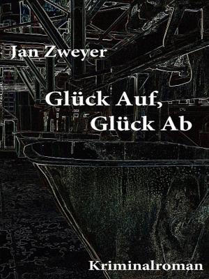 Cover of the book Glück Auf, Glück Ab by Earl Warren