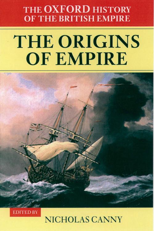 Cover of the book The Oxford History of the British Empire: Volume I: The Origins of Empire by Alaine Low, Wm Roger Louis, OUP Oxford