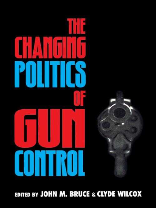 Cover of the book The Changing Politics of Gun Control by , Rowman & Littlefield Publishers