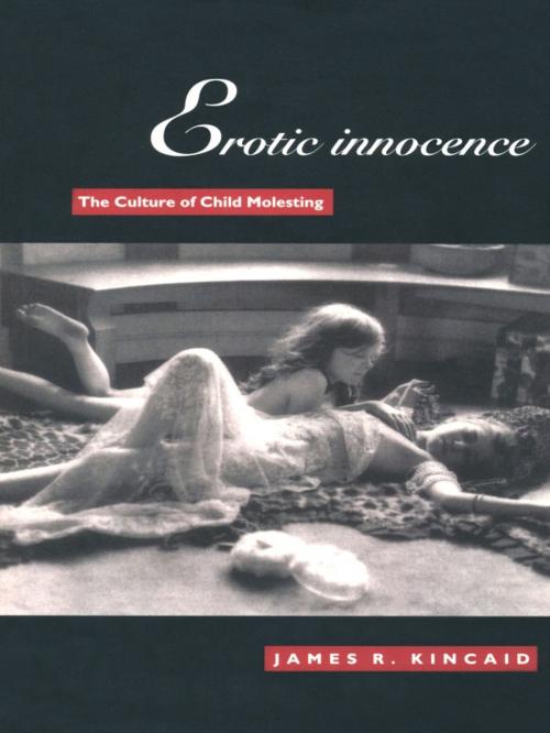 Cover of the book Erotic Innocence by James Kincaid, Duke University Press