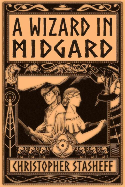 Cover of the book A Wizard in Midgard by Christopher Stasheff, Stasheff Literary Enterprises