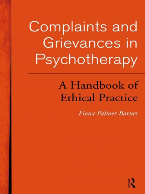 Cover of the book Complaints and Grievances in Psychotherapy by Fiona Palmer Barnes, Taylor and Francis