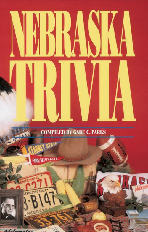 Cover of the book Nebraska Trivia by Gabe Parks, Thomas Nelson