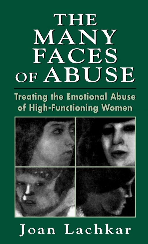 Cover of the book The Many Faces of Abuse by Joan Lachkar, Jason Aronson, Inc.