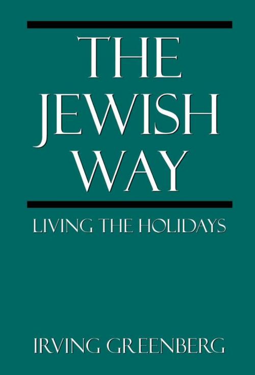 Cover of the book The Jewish Way by Irving Greenberg, Jason Aronson, Inc.