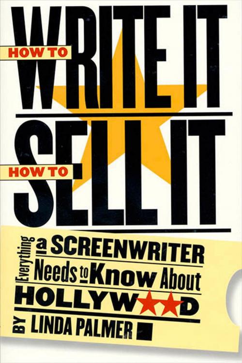 Cover of the book How to Write It, How to Sell It by Linda Palmer, St. Martin's Press