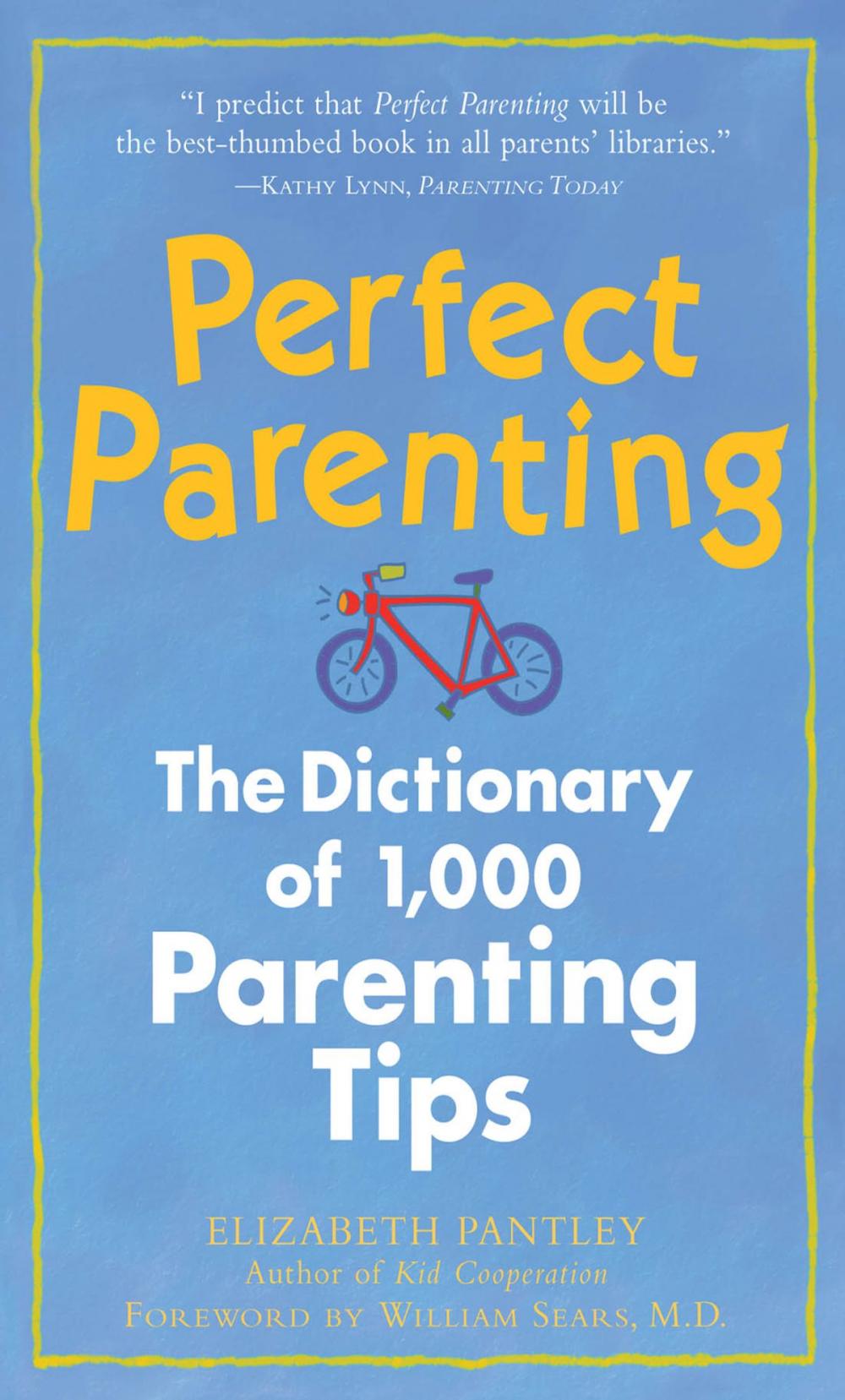 Big bigCover of Perfect Parenting: The Dictionary of 1,000 Parenting Tips