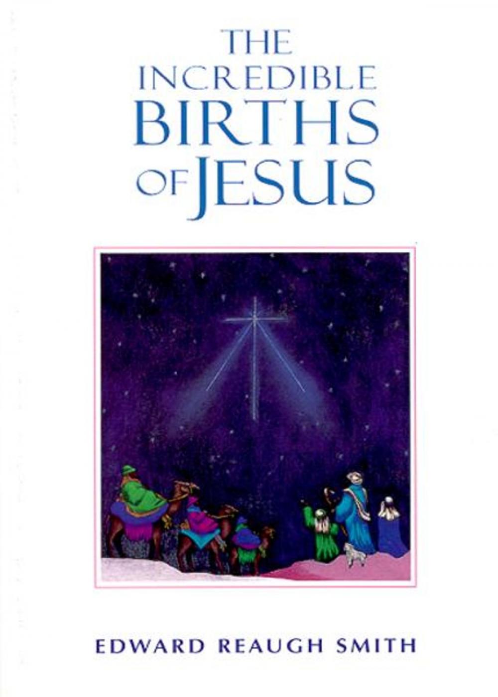 Big bigCover of The Incredible Births of Jesus