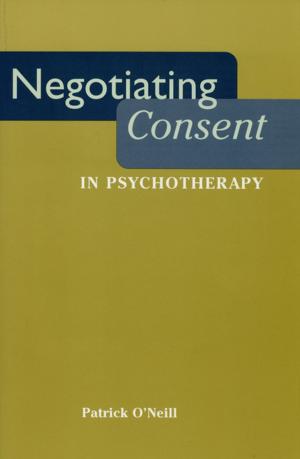 Cover of the book Negotiating Consent in Psychotherapy by Philip Jenkins