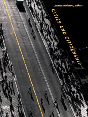 Cover of the book Cities and Citizenship by Seungsook Moon, Julia Adams, George Steinmetz