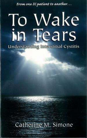 Cover of the book To Wake in Tears by Gerold F. Eberl III