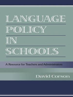 Cover of the book Language Policy in Schools by Matthew Cahn, David Shafie, H. Eric Schockman