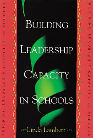 Cover of the book Building Leadership Capacity in Schools by David F. Bateman, Jenifer L. Cline