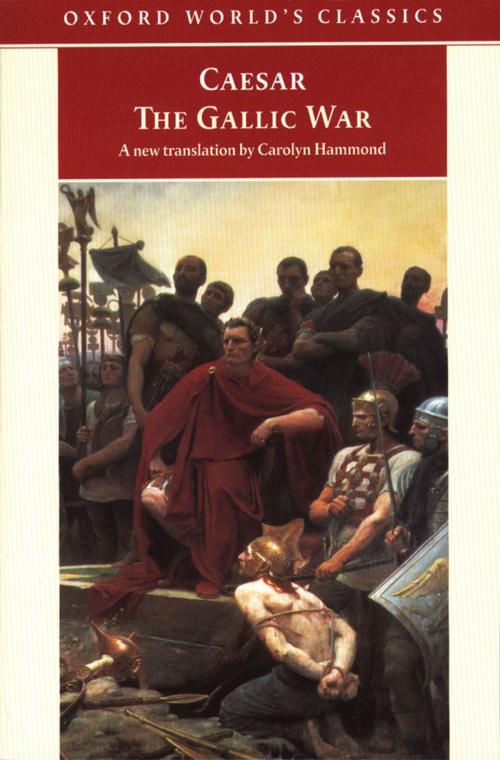 Cover of the book The Gallic War by Julius Caesar, OUP Oxford