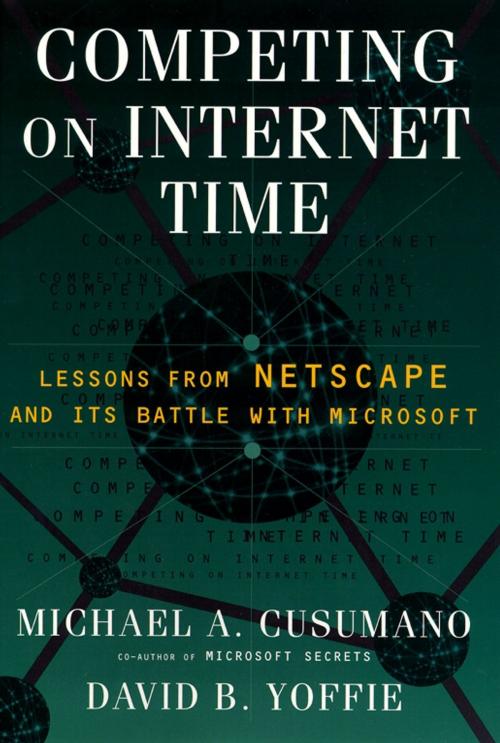 Cover of the book Competing On Internet Time by David B. Yoffie, Michael A. Cusumano, Free Press