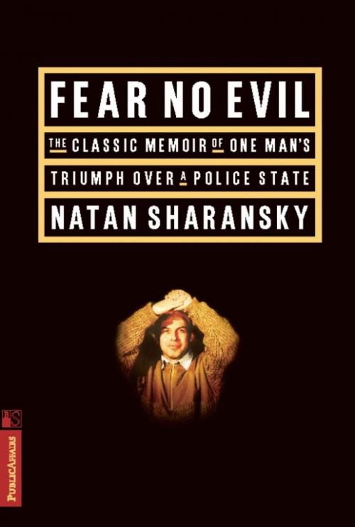 Cover of the book Fear No Evil by Natan Sharansky, PublicAffairs