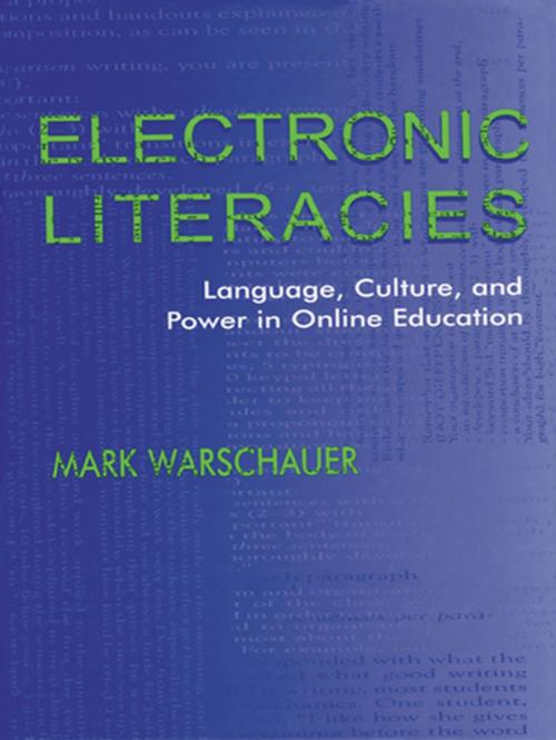 Cover of the book Electronic Literacies by Mark Warschauer, Taylor and Francis