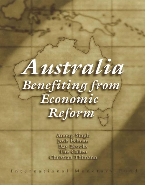 Cover of the book Australia: Benefiting from Economic Reforms by International Monetary Fund, INTERNATIONAL MONETARY FUND