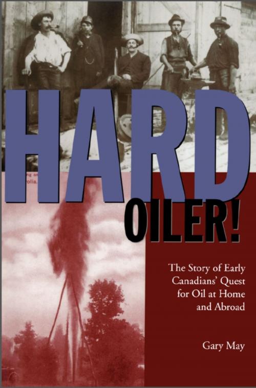Cover of the book Hard Oiler! by Gary May, Dundurn
