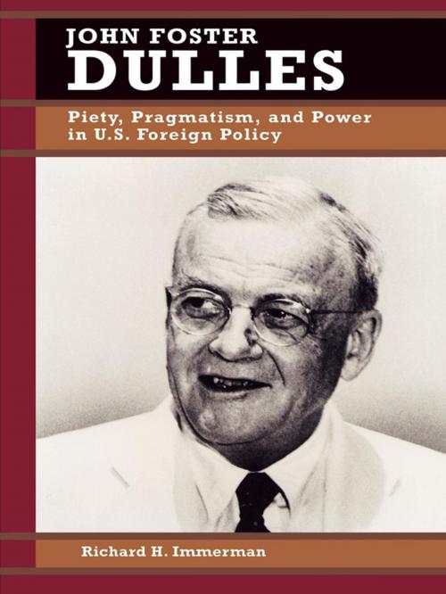Cover of the book John Foster Dulles by Richard H. Immerman, Rowman & Littlefield Publishers