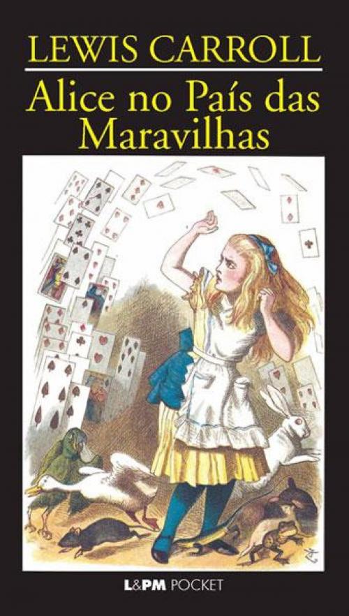 Cover of the book Alice no País das Maravilhas by Lewis Carroll, L&PM Editores