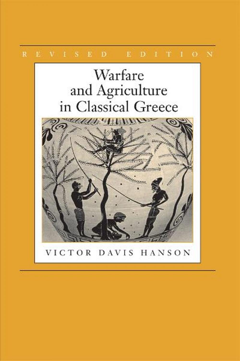 Big bigCover of Warfare and Agriculture in Classical Greece, Revised edition