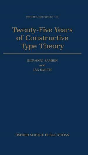 bigCover of the book Twenty Five Years of Constructive Type Theory by 