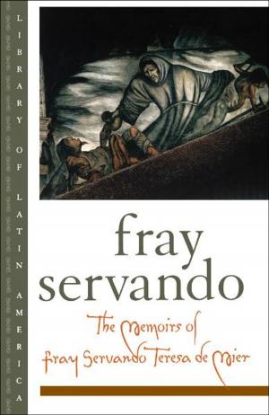 Cover of the book The Memoirs of Fray Servando Teresa de Mier by Kathleen Hall Jamieson