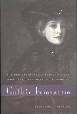 Cover of the book Gothic Feminism by Filipe Carreira da Silva, Monica Brito Vieira