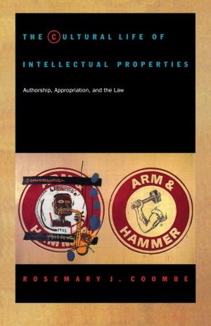 Cover of The Cultural Life of Intellectual Properties