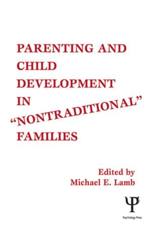 Cover of the book Parenting and Child Development in Nontraditional Families by Jeffrey Kaplan