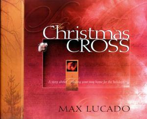 Cover of the book The Christmas Cross by Max Anders