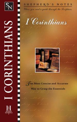 Cover of the book Shepherd's Notes: 1 Corinthians by Jerry Rankin, Ed Stetzer