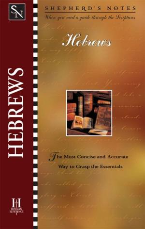 Cover of the book Shepherd's Notes: Hebrews by Jonathan Akin, Ph.D.