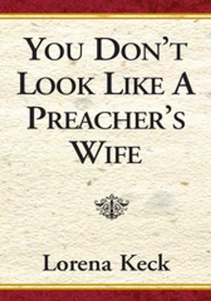 Cover of the book You Don't Look Like a Preacher's Wife by Eleanor M. Newby