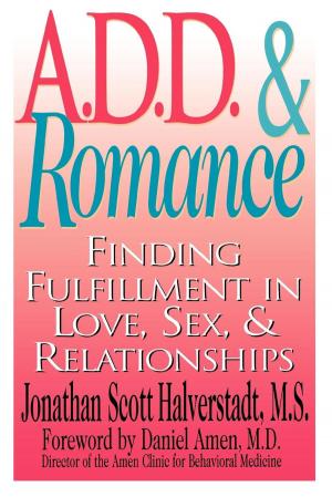 Cover of the book A.D.D. & Romance by Jonathan N. Hall