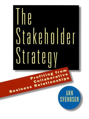 Cover of the book The Stakeholder Strategy by James E. Kee JD, MPA, Kathryn E. Newcomer PhD
