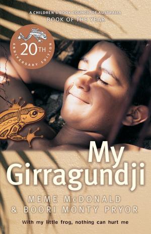 Cover of the book My Girragundji by Angela Donovan