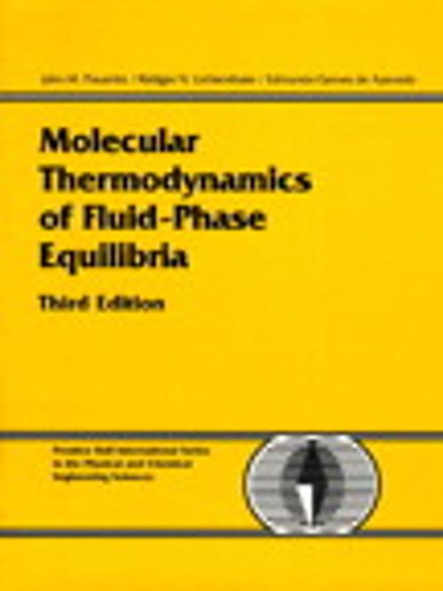 Cover of the book Molecular Thermodynamics of Fluid-Phase Equilibria by John M. Prausnitz, Rudiger N. Lichtenthaler, Edmundo Gomes de Azevedo, Pearson Education