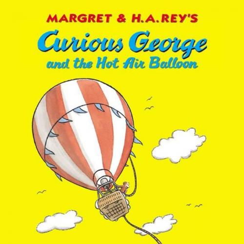Cover of the book Curious George and the Hot Air Balloon by H. A. Rey, Houghton Mifflin Harcourt